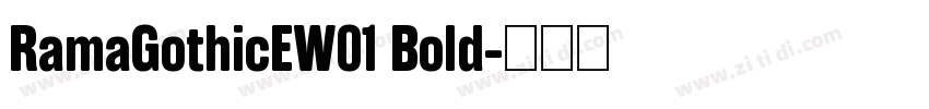RamaGothicEW01 Bold字体转换